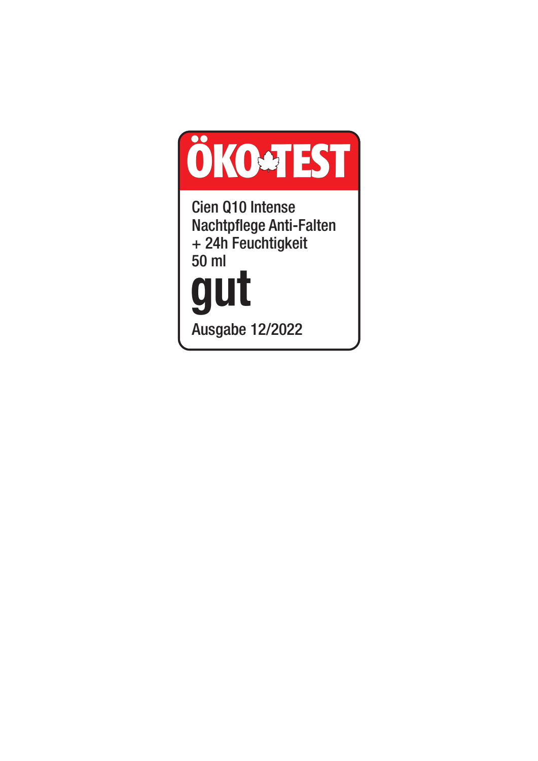 ÖKO-TEST: Cien Q10 Intense, cuidado noturno antirrugas + 24h hidratação, 50 ml, classificação: bom, edição 12/2022.