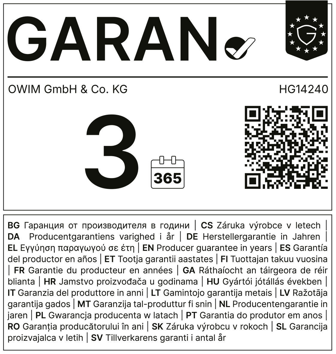 Garantia do produtor de 3 anos (365 dias) com o código HG14240.