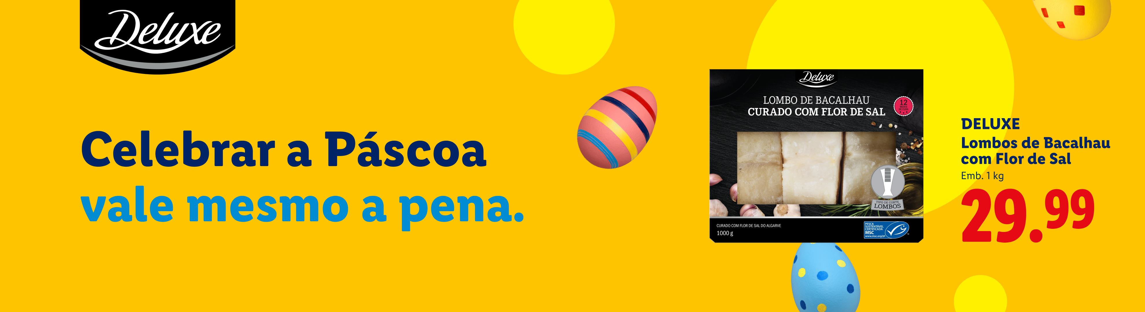 Páscoa com lombos de bacalhau curado com flor de sal, 1 kg por 29,99€.