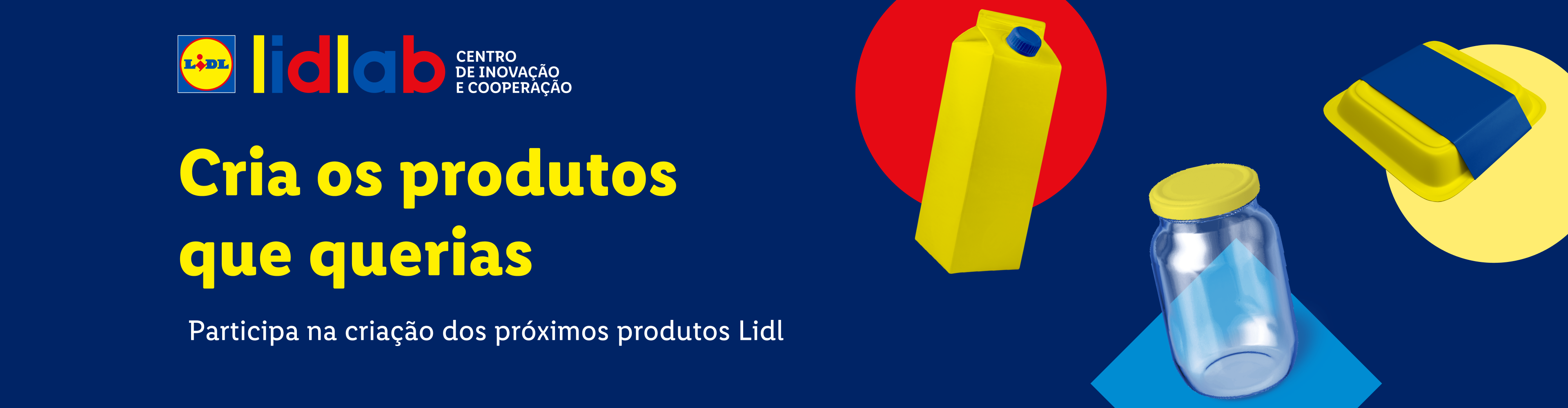 Anúncio Lidl Lab: 'Cria os produtos que querias', com embalagens de leite, frasco e recipiente.
