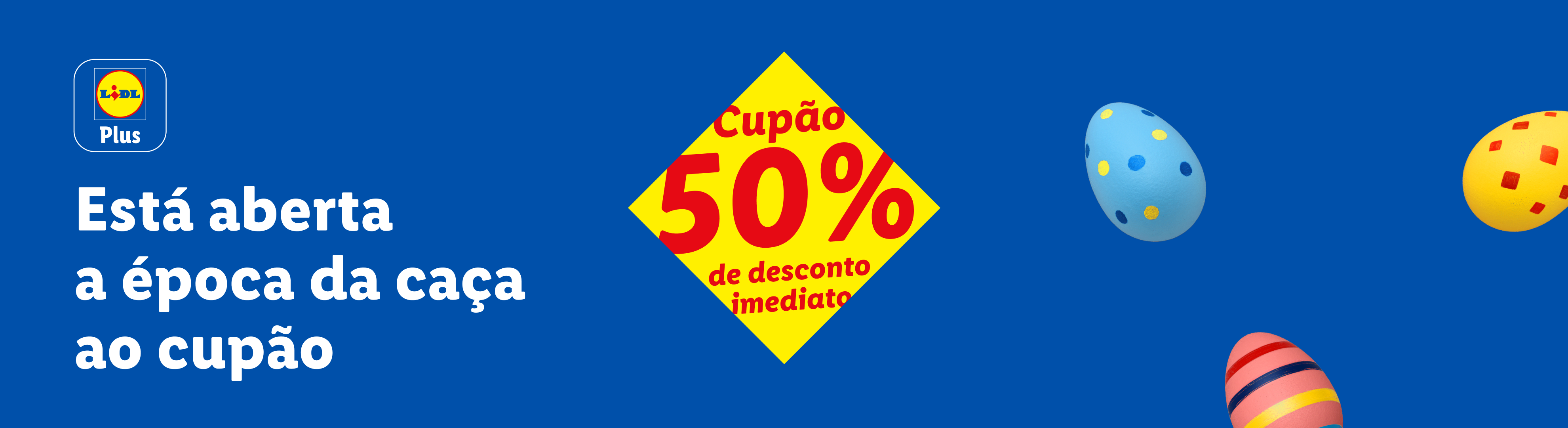 Anúncio de caça ao cupão com 50% de desconto imediato e ovos de Páscoa.