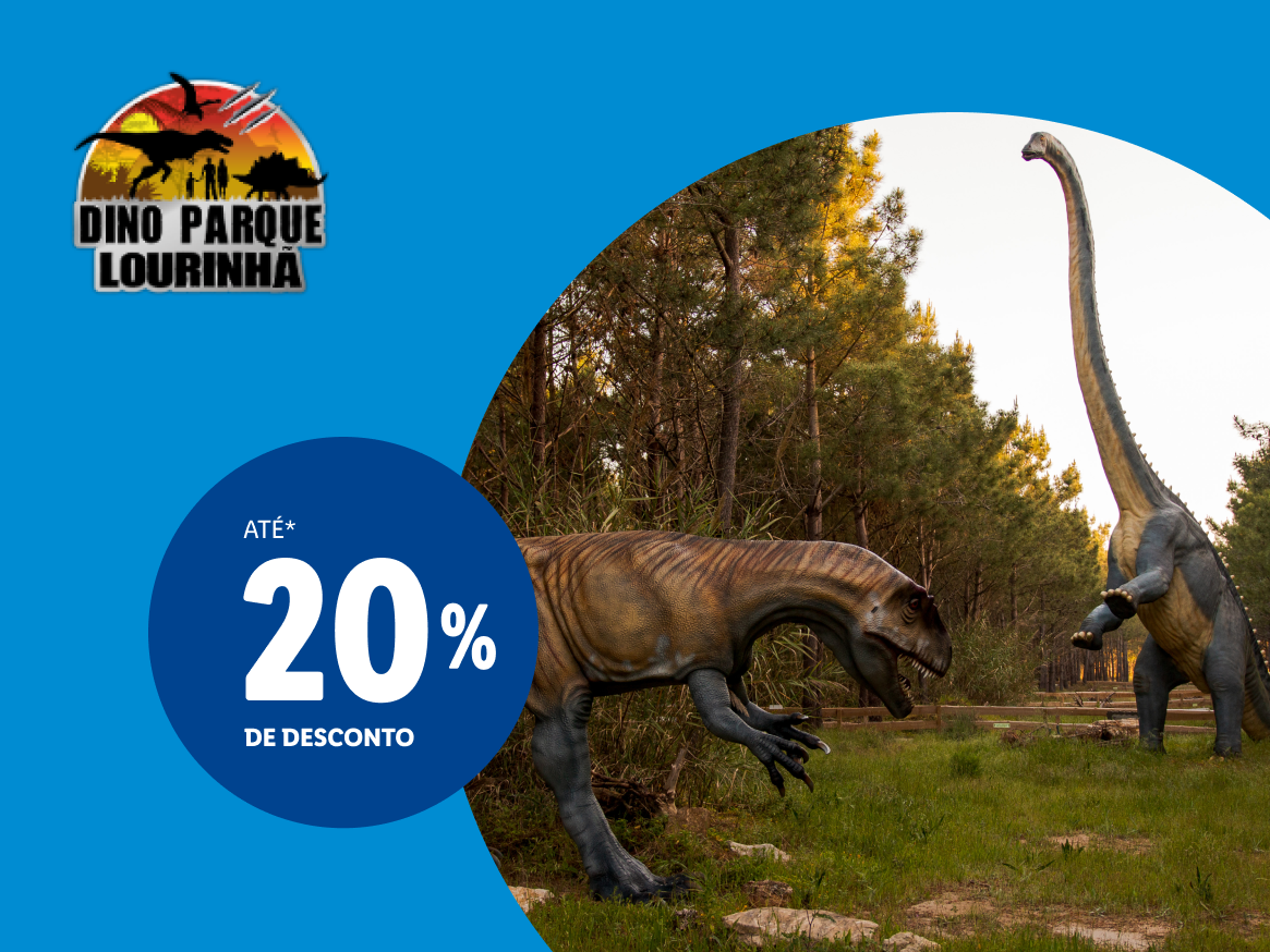 Dino Parque Lourinhã: 20% de desconto em bilhetes, com dinossauros em exposição.