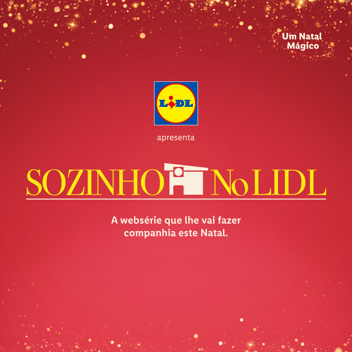 Lidl apresenta a websérie de Natal 'Sozinho no Lidl'.
