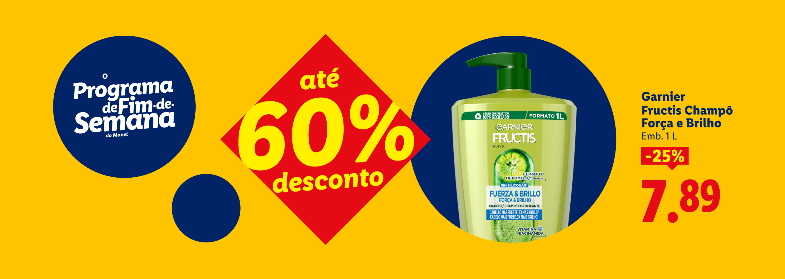 Anúncio de fim de semana com desconto de até 60% em champô de 1L, com preço de 7,89€.