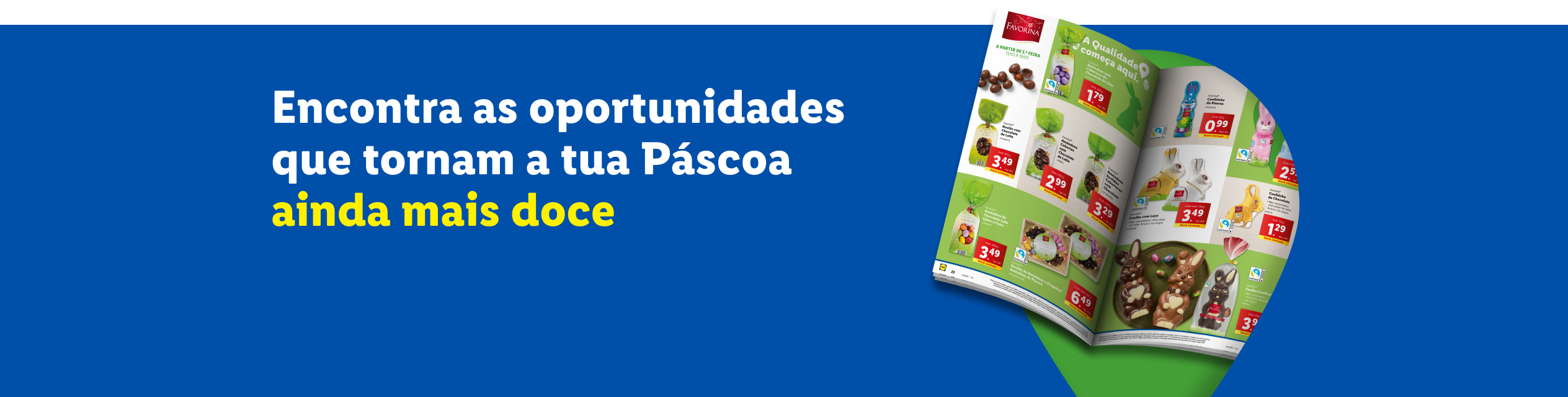 Um folheto de Páscoa com chocolates, amêndoas e coelhos de chocolate da Favorina, com o texto 'Encontra as oportunidades que tornam a tua Páscoa ainda mais doce'.