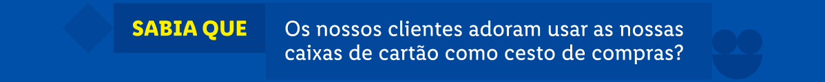 Clientes adoram nossas caixas de papelão como cestas de compras.