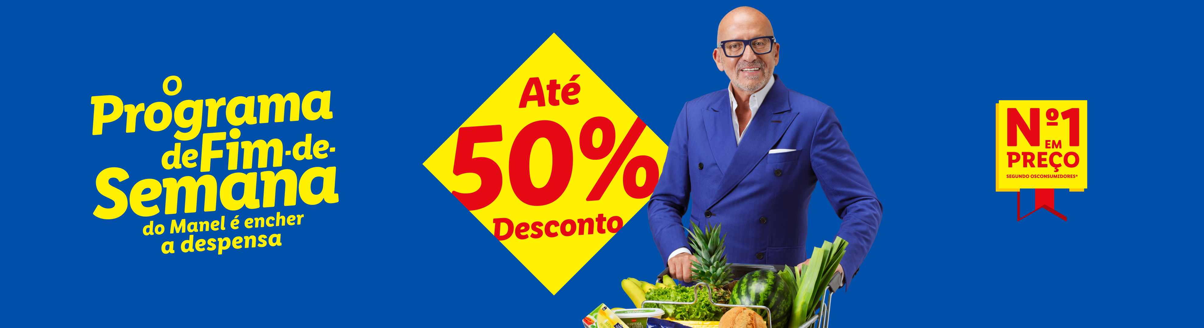 Homem sorridente com óculos, empurrando um carrinho de compras cheio de frutas e vegetais, com um desconto de 50% e a indicação de 'Nº1 em Preço'.