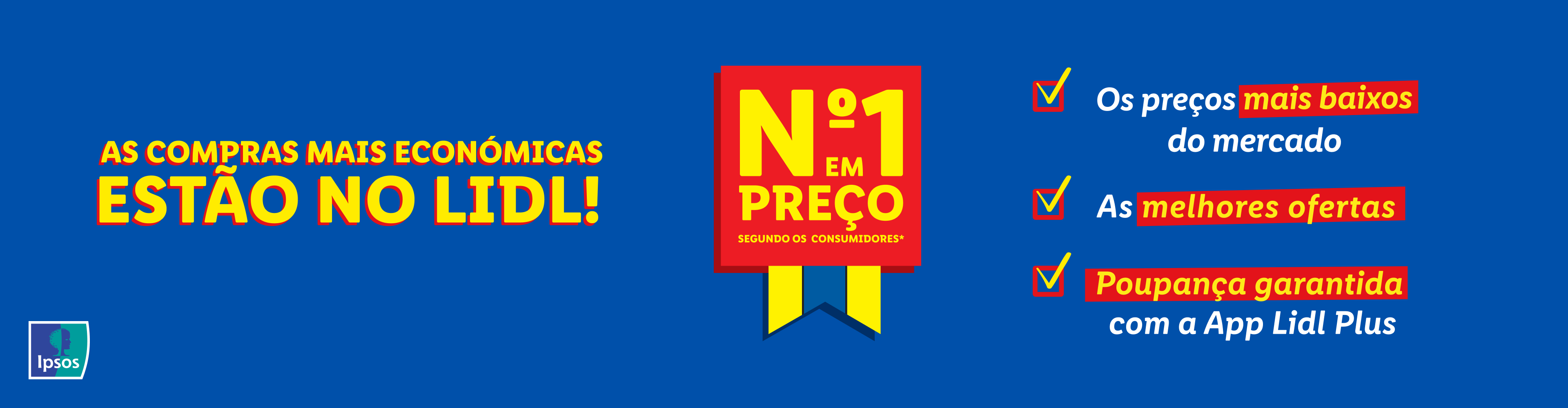 Lidl anuncia preços mais baixos do mercado, com ofertas e poupança garantida no app Lidl Plus.