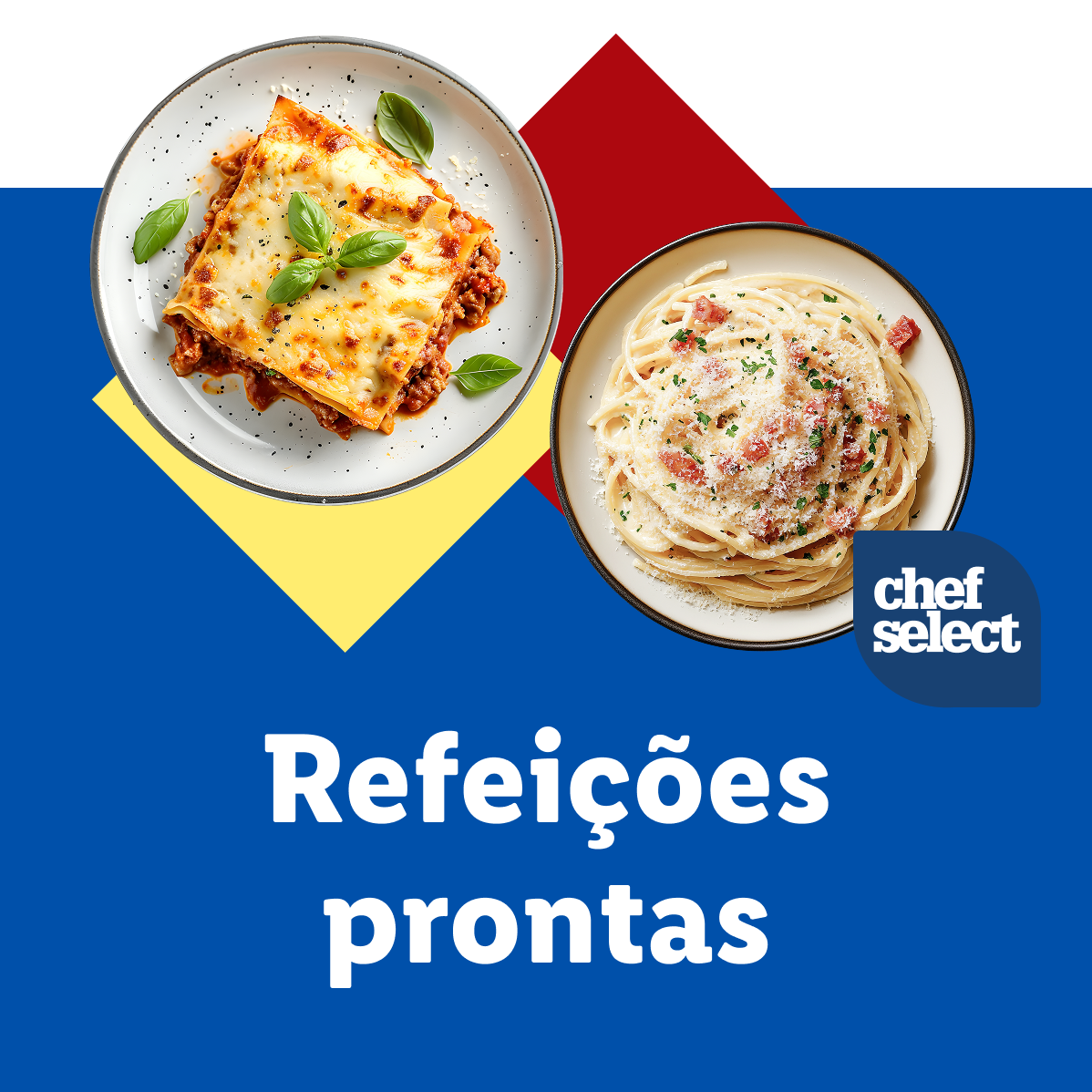 Chef Select refeições prontas: lasanha e espaguete à carbonara.