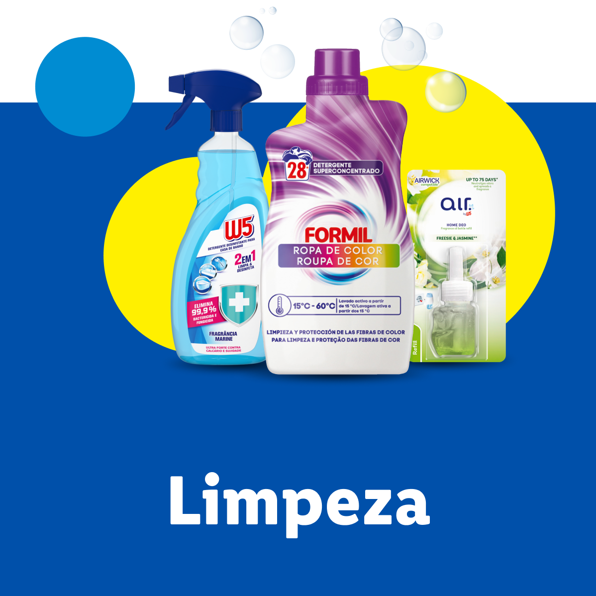 Produtos de limpeza W5, Formil e Air Wick para roupa e casa.