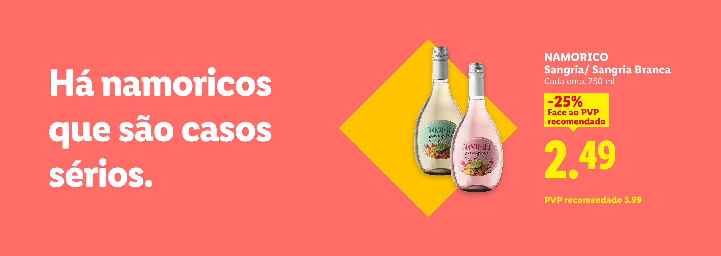 Duas garrafas de sangria, uma branca e uma rosé, com a frase 'Há namoricos que são casos sérios' e um desconto de 25%.
