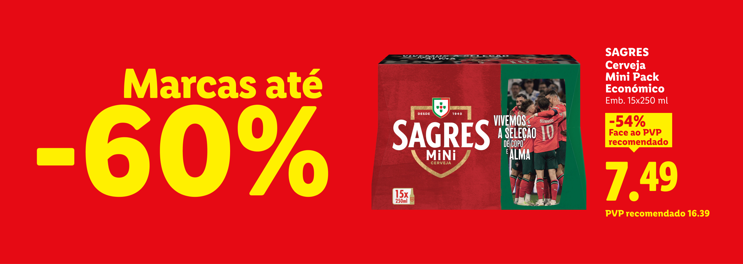Promoção de cerveja mini pack com 54% de desconto, e até 60% em outras marcas.