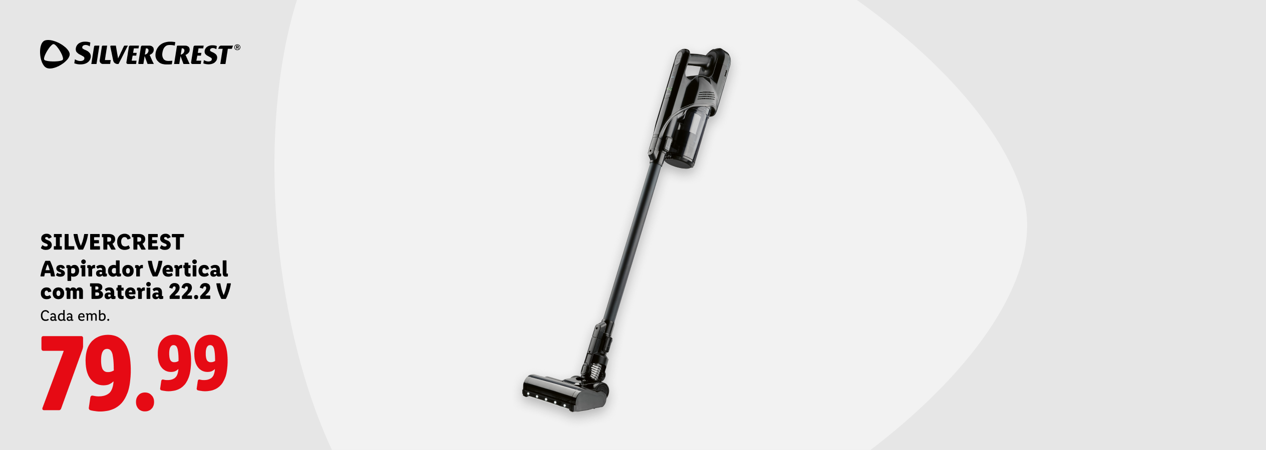 Aspirador vertical com bateria 22.2 V por 79.99 euros.
