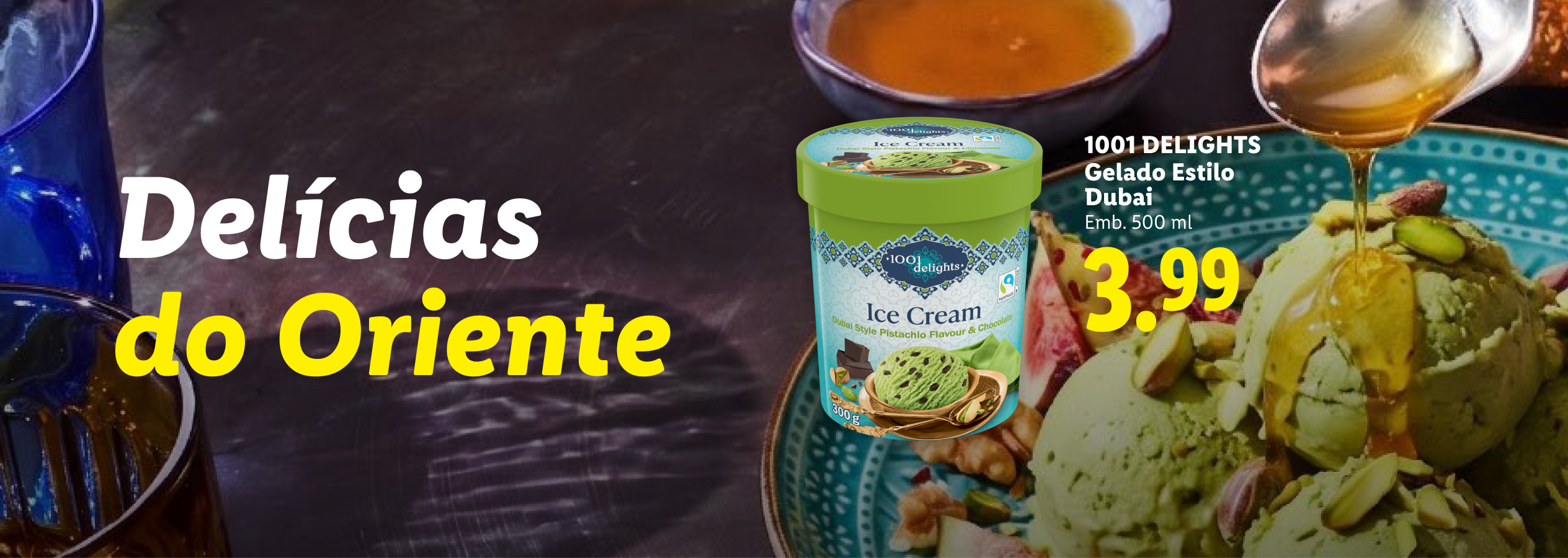 Gelado de pistácio estilo Dubai com mel e frutos secos, com o texto 'Delícias do Oriente' e preço.