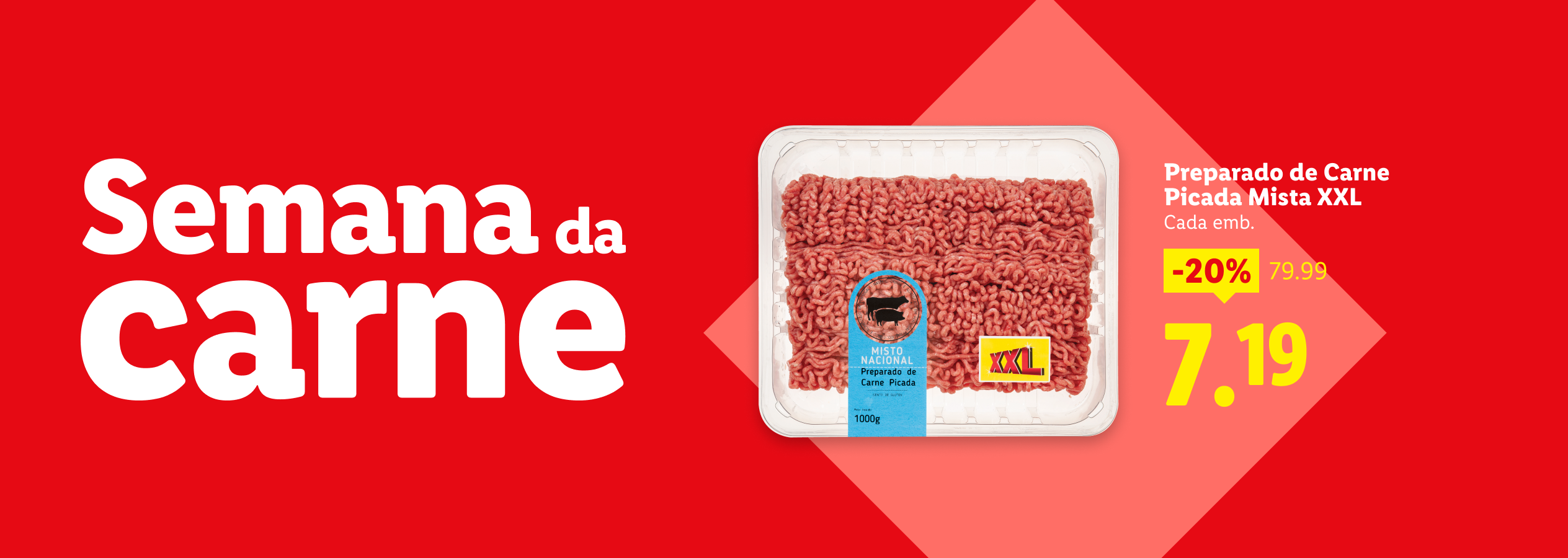 Semana da Carne: Preparado de Carne Picada Mista XXL com 20% de desconto, agora 7,19€.