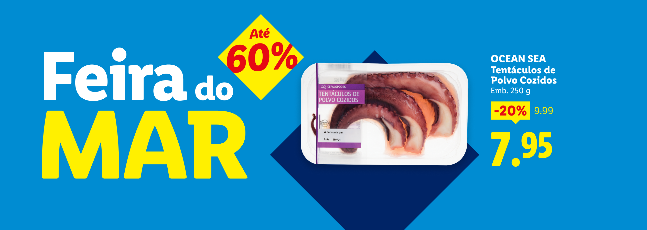Feira do Mar com tentáculos de polvo cozidos a -20%, de 9,99€ por 7,95€.