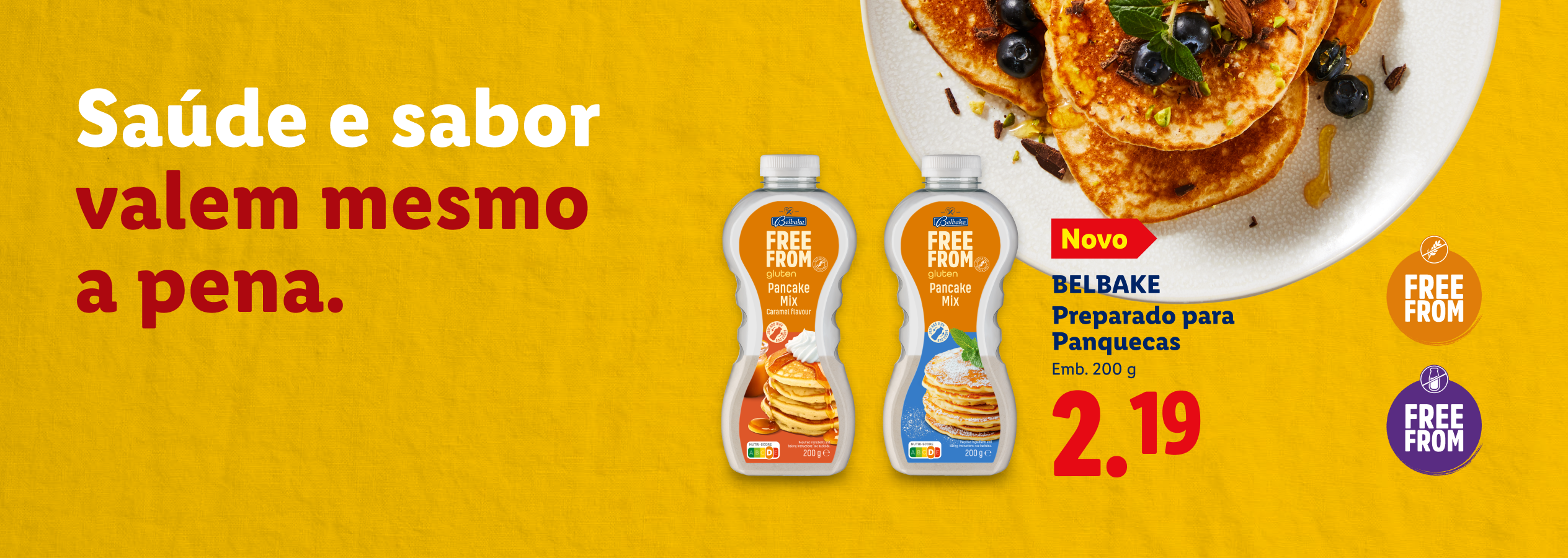 Misturas para panquecas sem glúten e sem lactose, com o texto 'Saúde e sabor valem mesmo a pena' e preço de 2,19€.