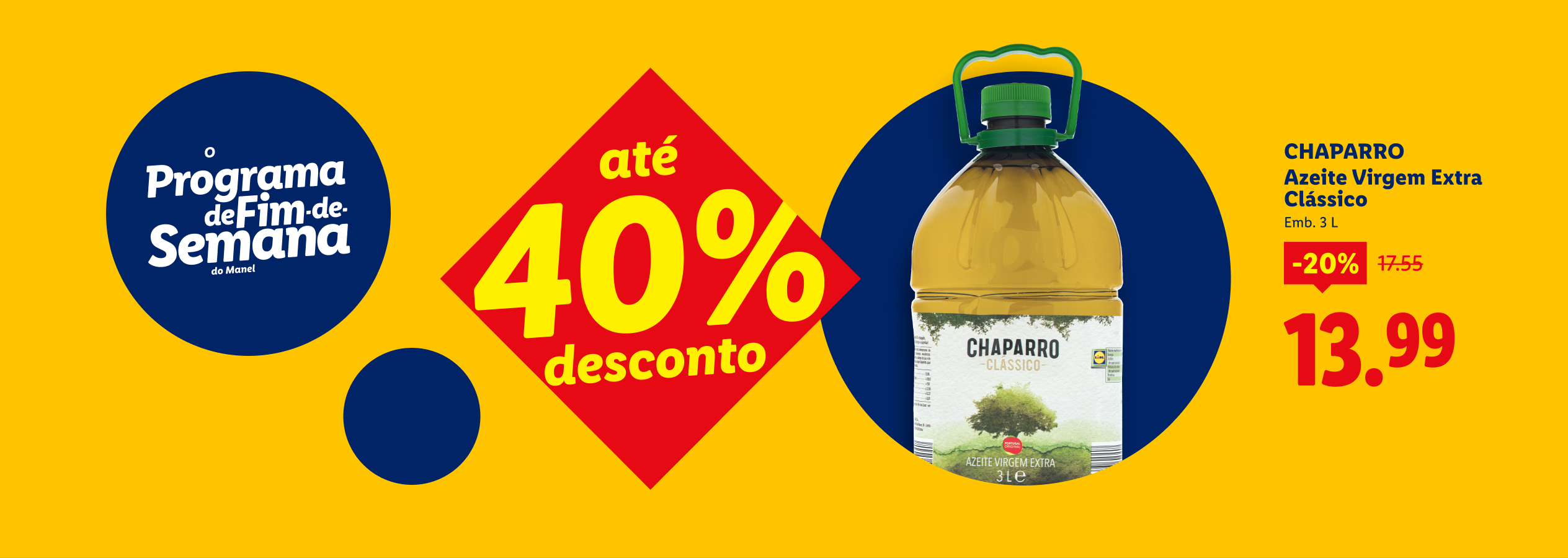 Promoção de azeite virgem extra de 3L com 20% de desconto, agora 13,99€, e até 40% de desconto geral.