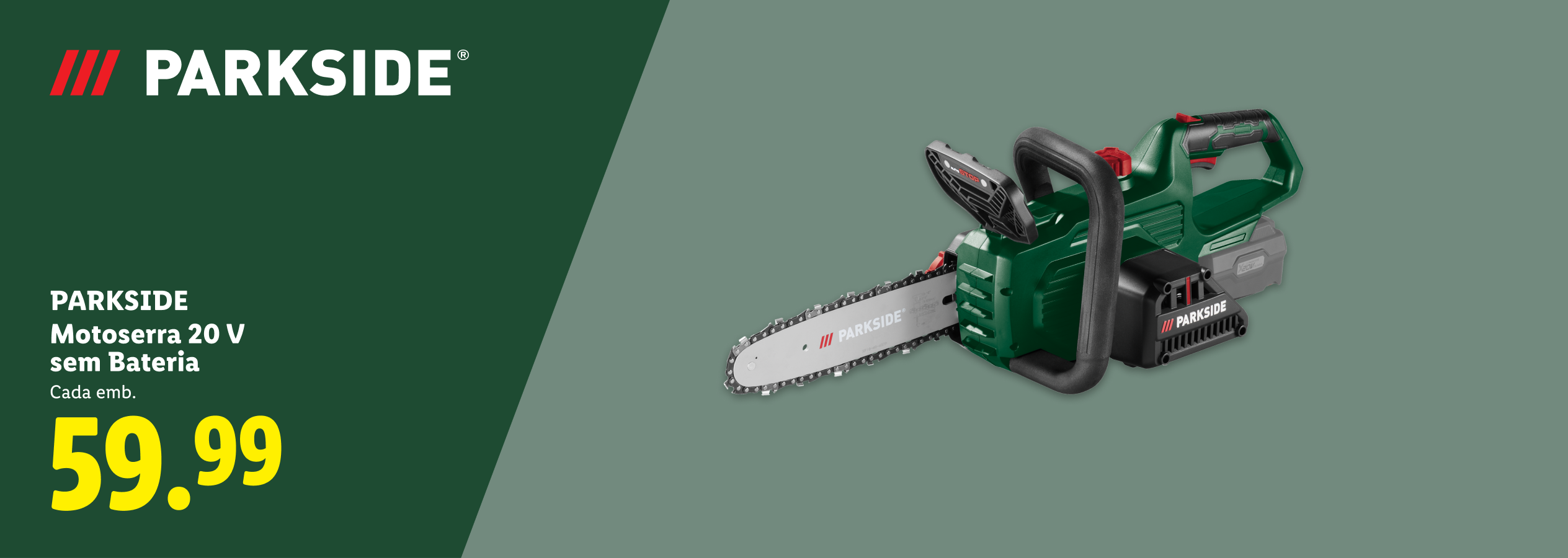 Motosserra 20 V sem bateria por 59,99 euros.