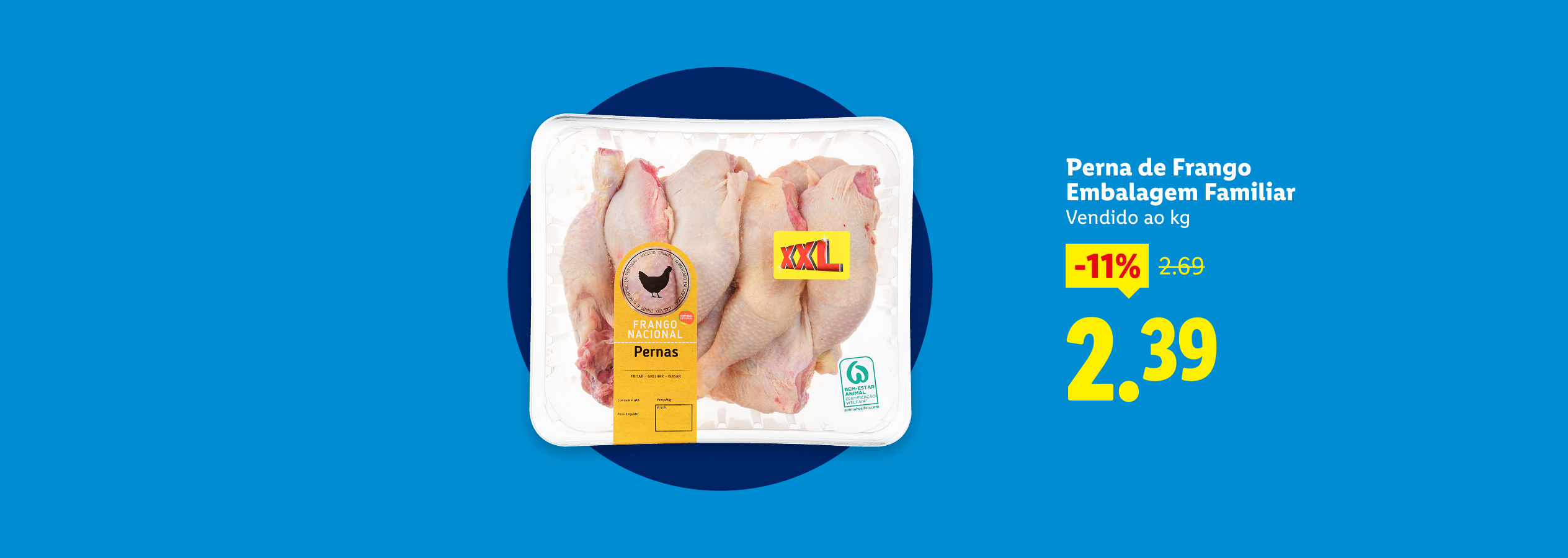 Pernas de frango em embalagem familiar com desconto de 11%, de 2,69€ para 2,39€.