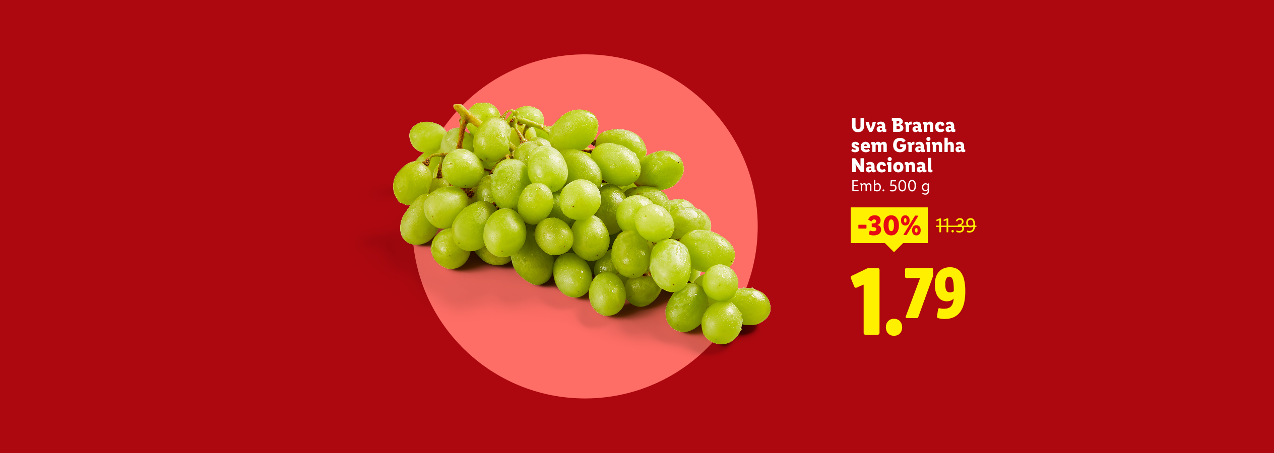 Uvas brancas sem grainha com 30% de desconto, agora 1,79€ por 500g.