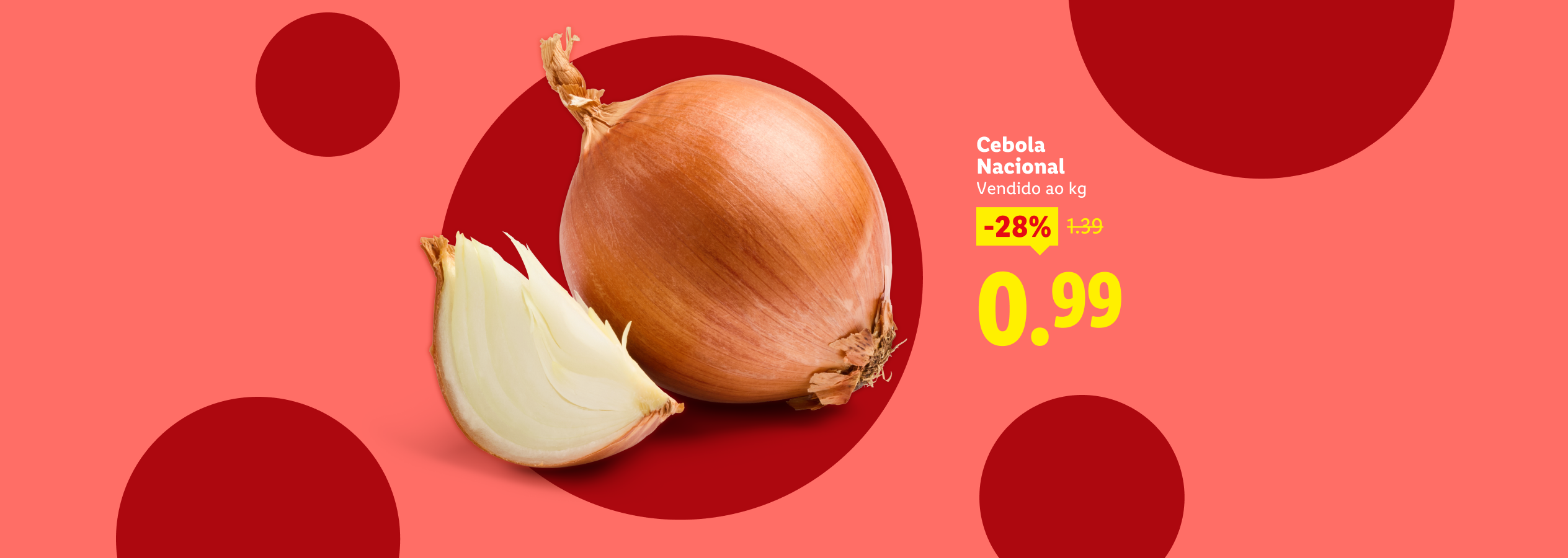 Cebola nacional com 28% de desconto, agora 0,99€/kg, sobre fundo vermelho e rosa.