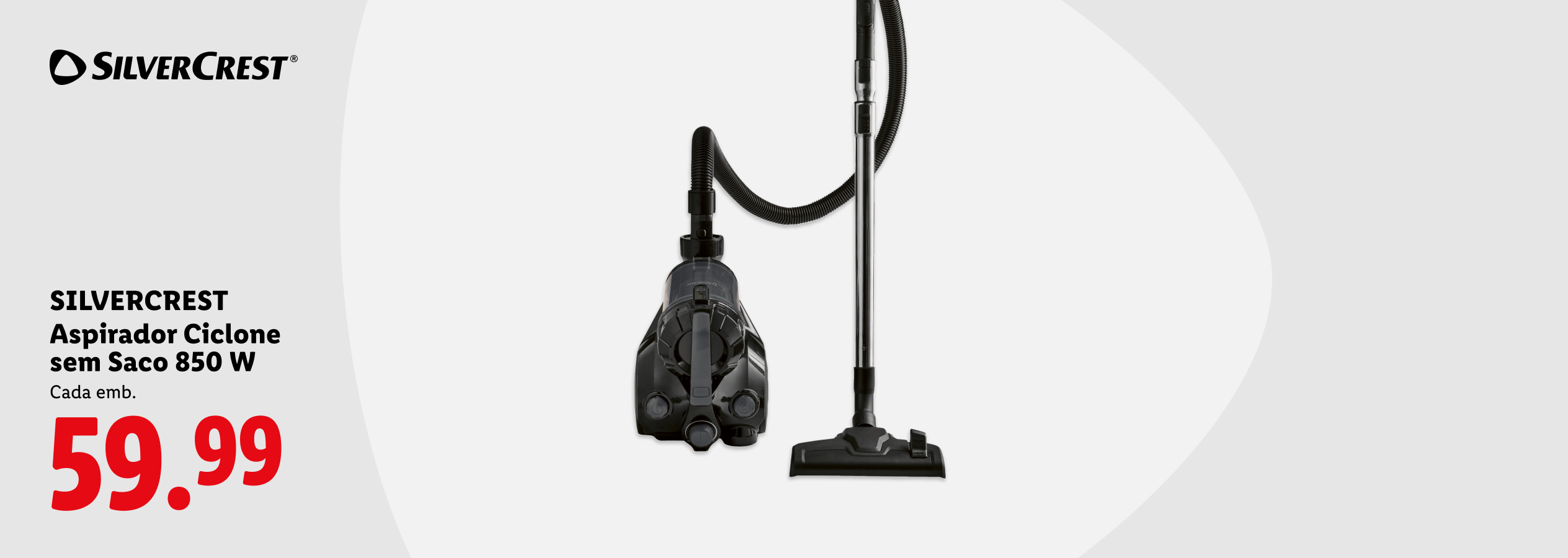 Aspirador ciclónico sem saco de 850 W, com preço de 59,99.
