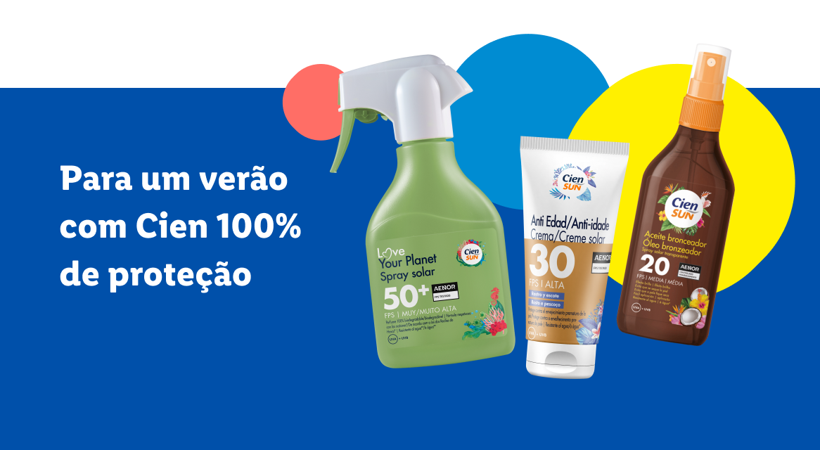 Protetores solares Cien Sun e Love Your Planet para um verão com proteção total.