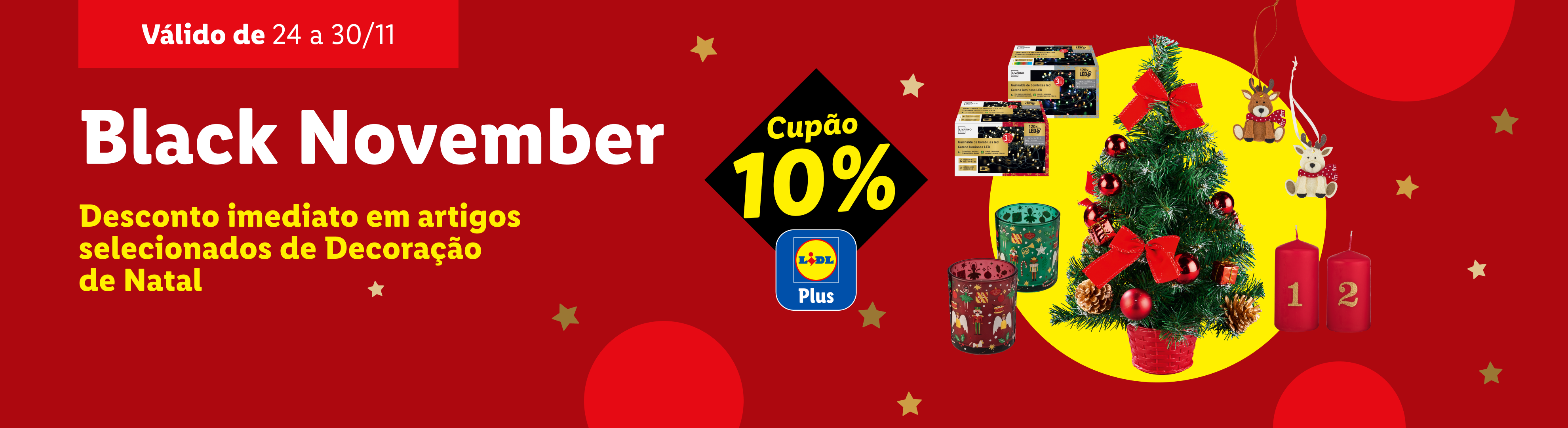 Black November: 10% de desconto em artigos de decoração de Natal, incluindo árvore, velas e luzes.