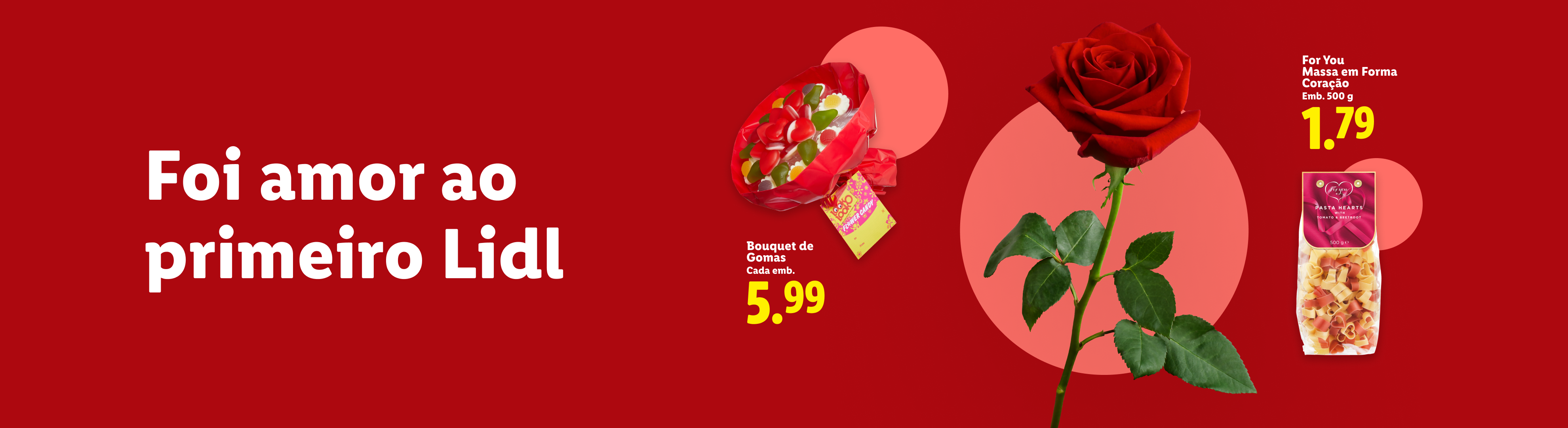 Um ramo de gomas, uma rosa vermelha e massa em forma de coração, com o texto 'Foi amor ao primeiro Lidl'.