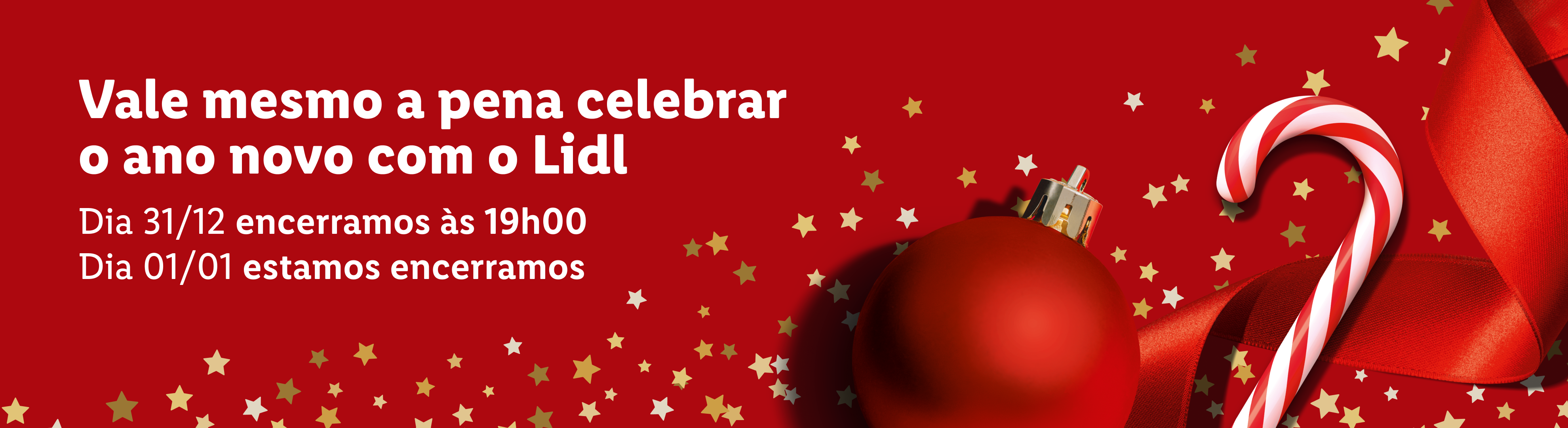 Anúncio de Ano Novo do Lidl com horário de funcionamento, decorado com uma bola de Natal, bengala doce e fita vermelha.