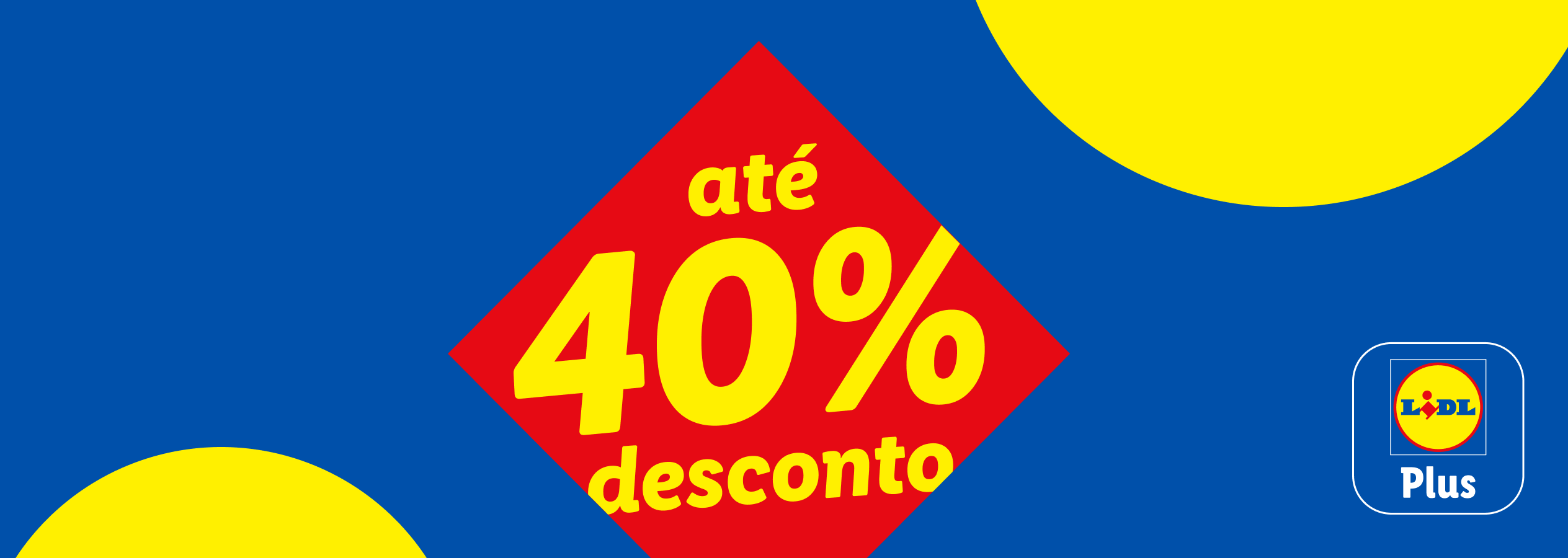 Fundo azul com círculos amarelos, um losango vermelho com 'até 40% desconto' e o logótipo Plus.