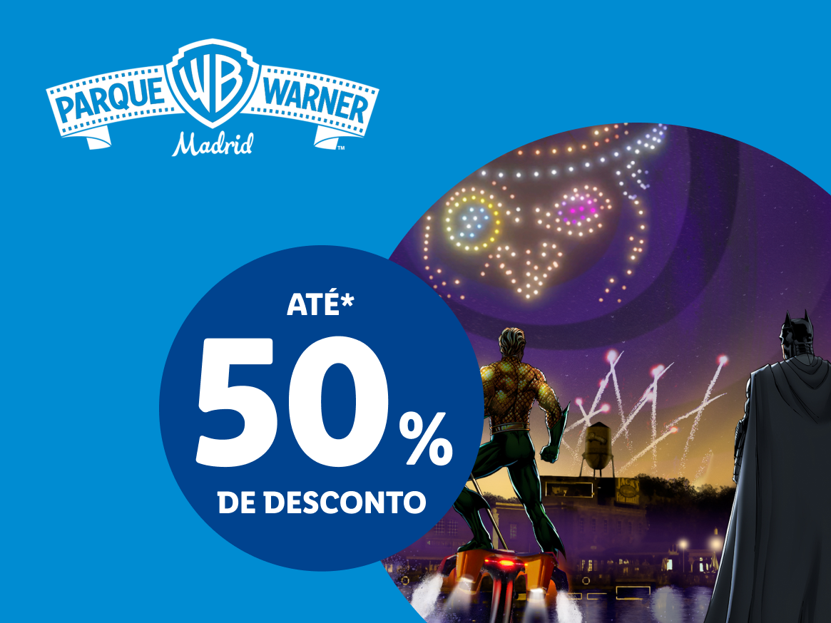 Parque Warner Madrid: Até 50% de desconto, com Aquaman e Batman a assistir a fogos de artifício.