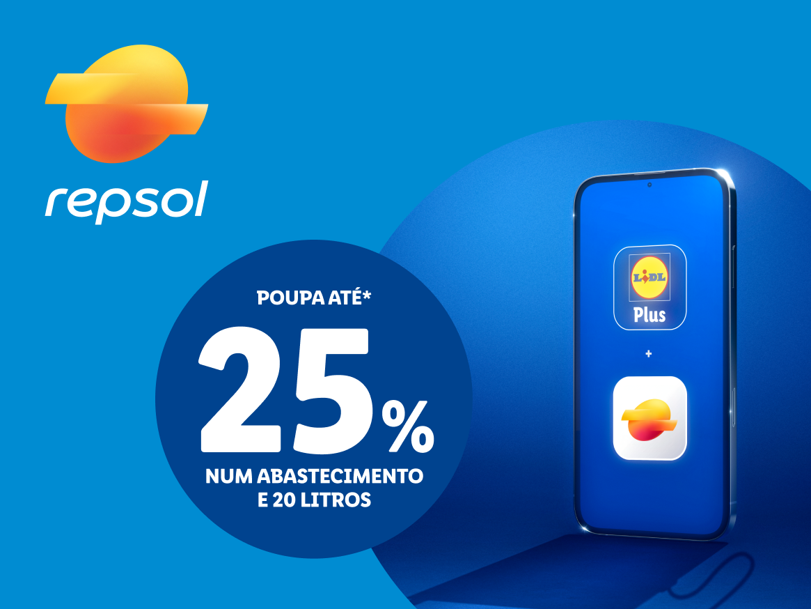 Anúncio da Repsol e Lidl Plus: poupe até 25% num abastecimento de 20 litros.