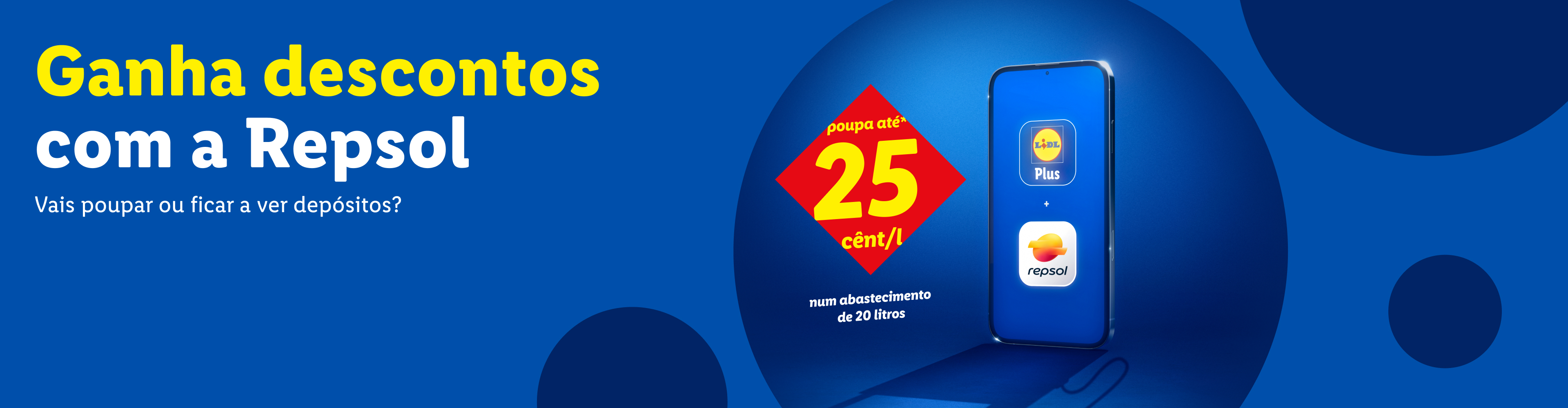 Anúncio Lidl Plus e Repsol: Ganhe até 25 cêntimos/litro em abastecimentos de 20 litros.