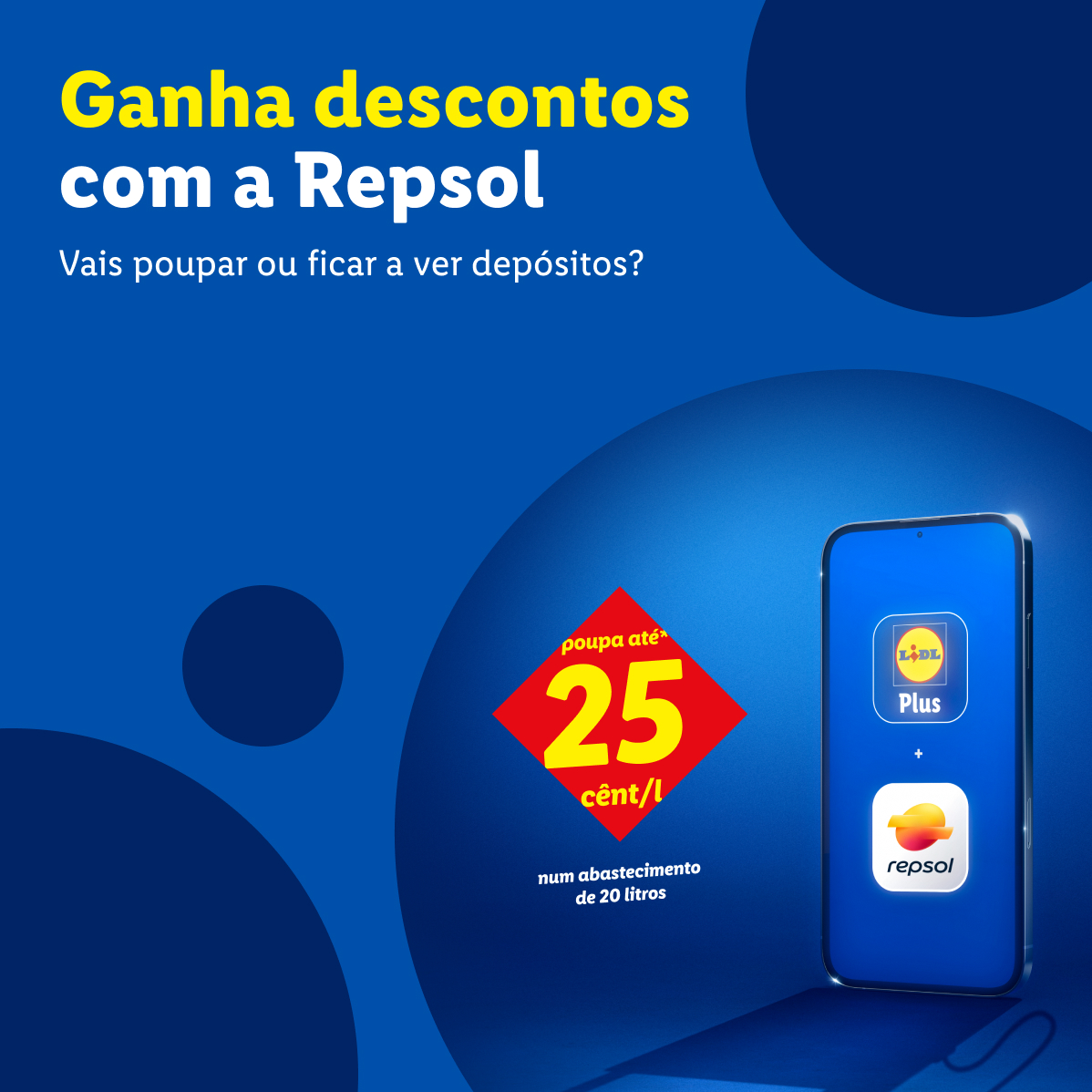 Anúncio Lidl Plus e Repsol: Ganhe até 25 cêntimos/litro em abastecimentos de 20 litros.