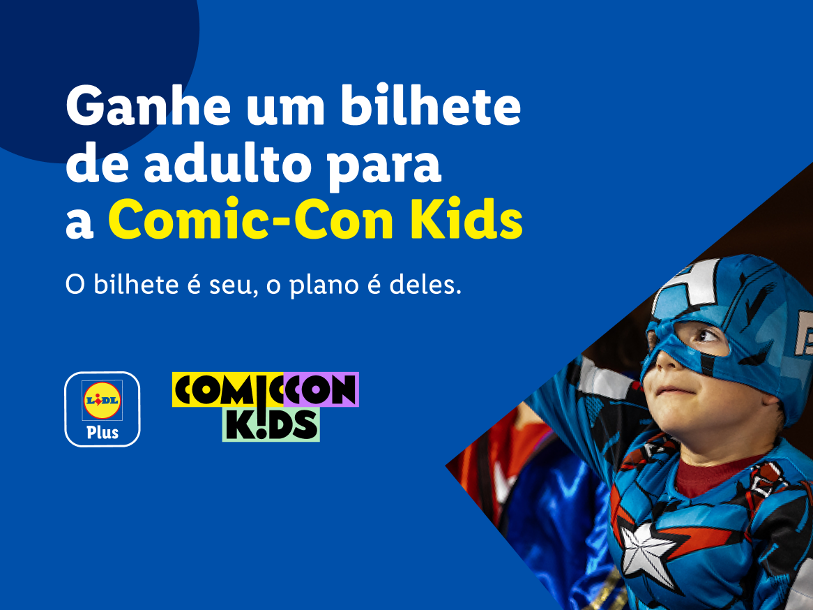 Ganhe um bilhete de adulto para a Comic-Con Kids com o Lidl Plus.