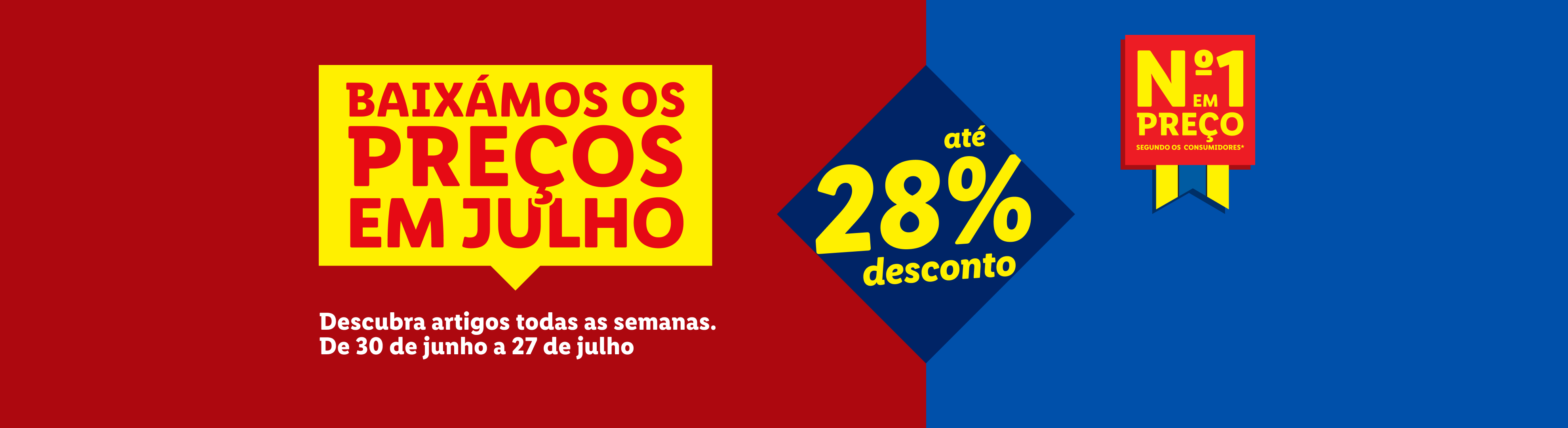 Promoção de julho com até 28% de desconto em diversos artigos.