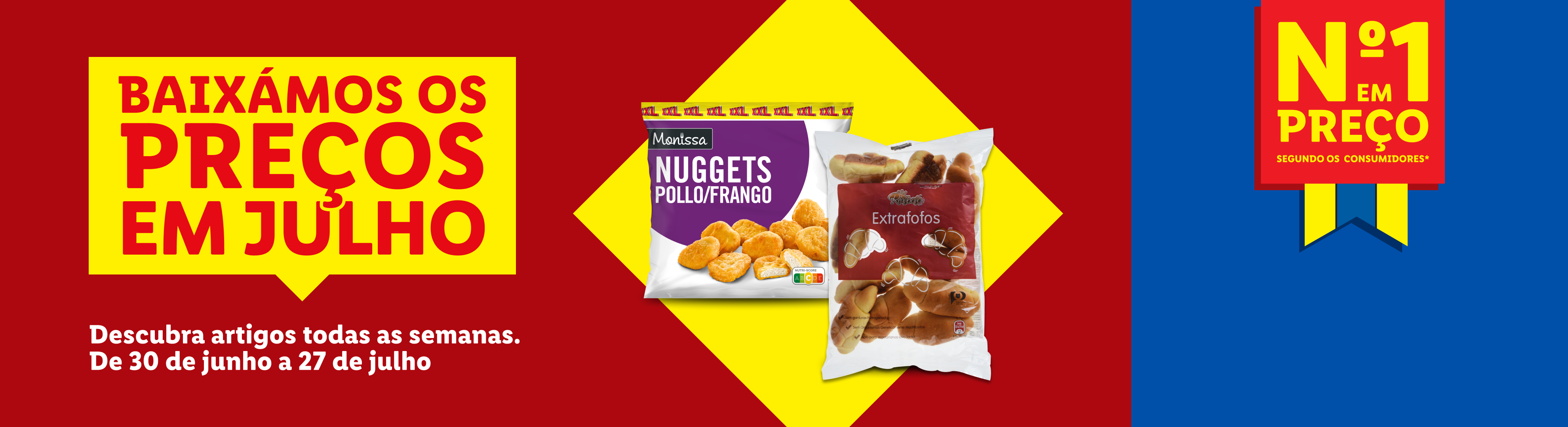 Promoção de preços baixos em julho, com ofertas semanais de 30 de junho a 27 de julho.