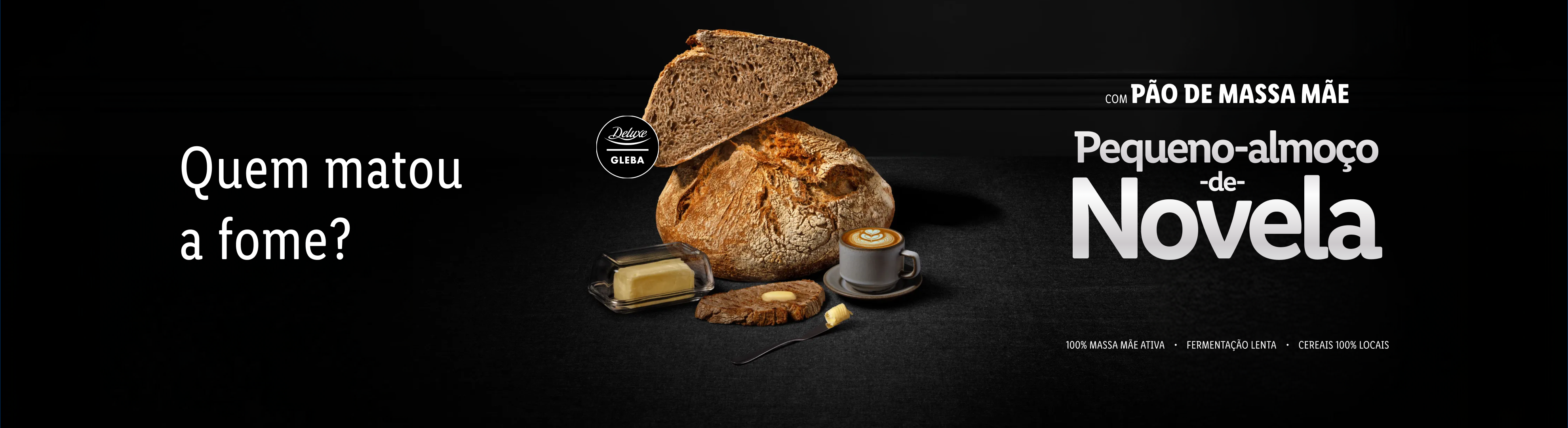 Pão de massa mãe com manteiga e café, com o texto 'Quem matou a fome?' e 'Pequeno-almoço de Novela'.