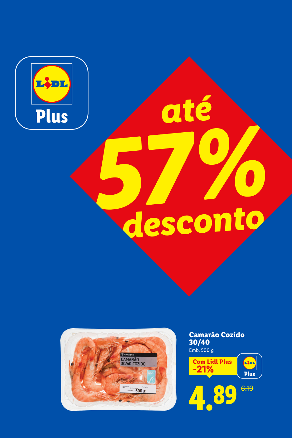 Promoção de camarão cozido 30/40 de 500g, com desconto de 21% para membros Plus, custando 4,89€ em vez de 6,19€.