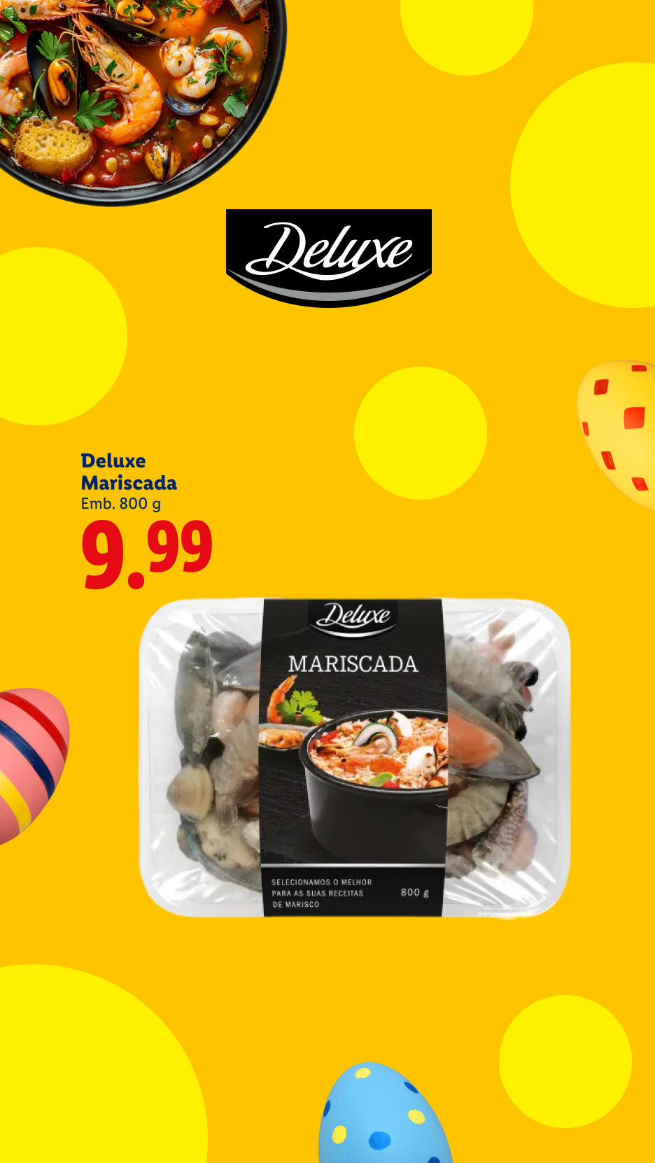 Mariscada com camarão, mexilhões e pão torrado, embalagem de 800g por 9,99€, com ovos de Páscoa.