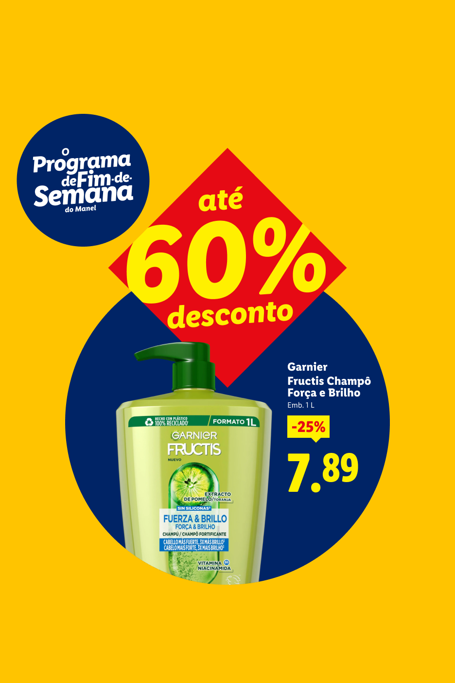 Champô fortificante de 1L com 25% de desconto, agora 7,89€, parte do programa de fim de semana.