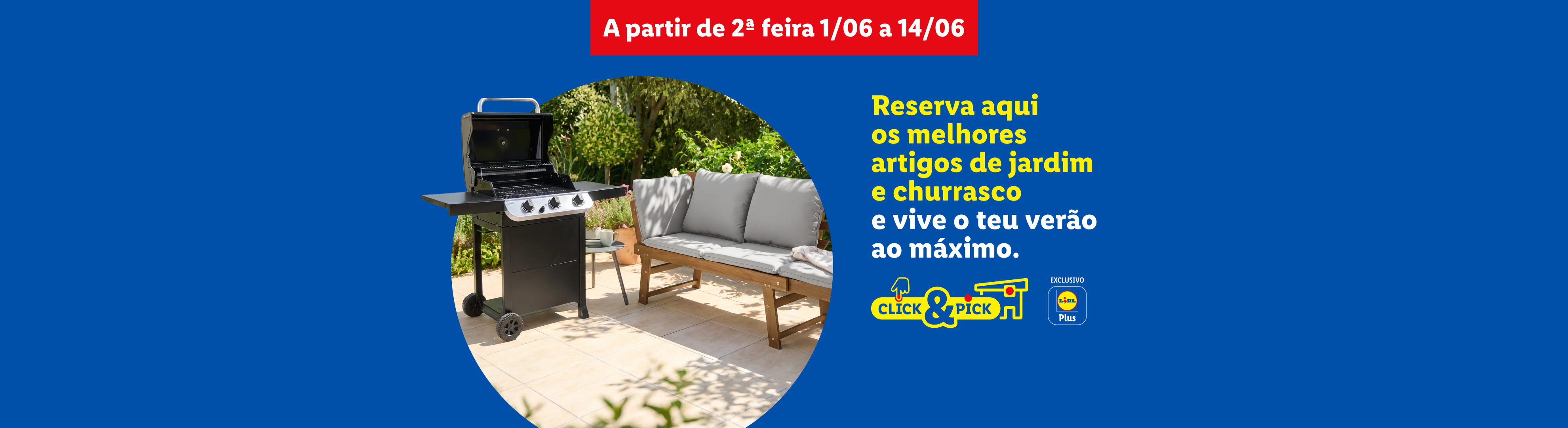 Churrasqueira e banco de jardim num pátio, com texto a convidar a reservar artigos de jardim e churrasco para o verão, de 1 a 14 de junho.