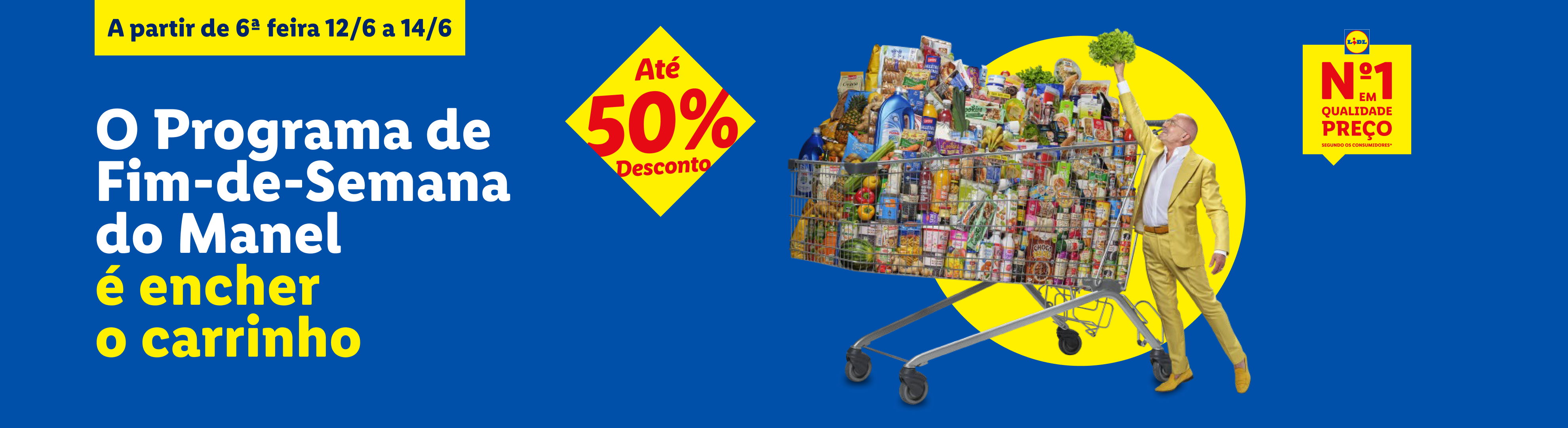 Homem com carrinho de compras cheio, 50% de desconto, e texto sobre o programa de fim de semana do Manel.