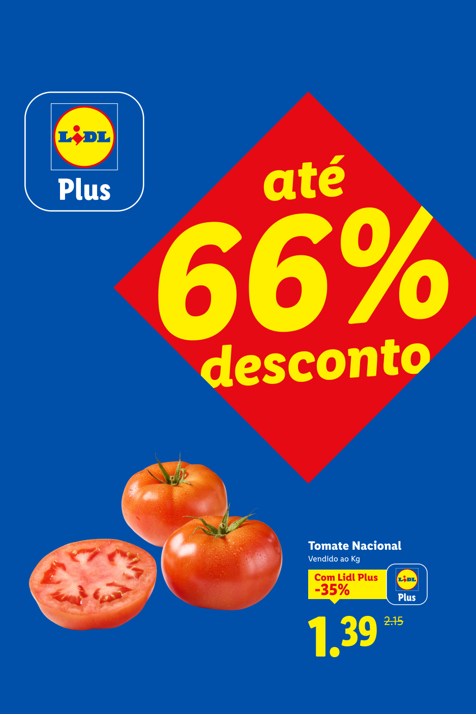 Tomates frescos com até 66% de desconto, preço especial de 1,39€/kg com cartão.