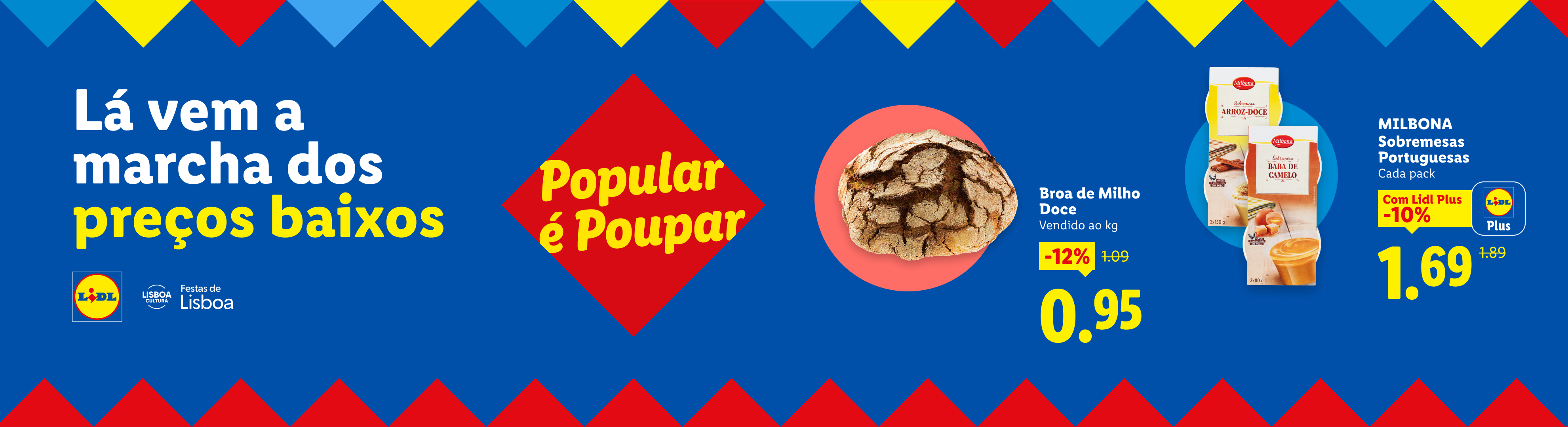 Pão de milho doce e sobremesas portuguesas com descontos, em fundo azul com a frase 'Lá vem a marcha dos preços baixos'.