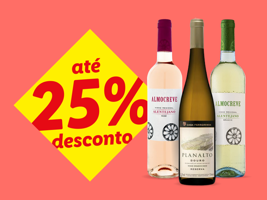 Promoção de vinhos Almocreve e Casa Ferreirinha com até 25% de desconto.