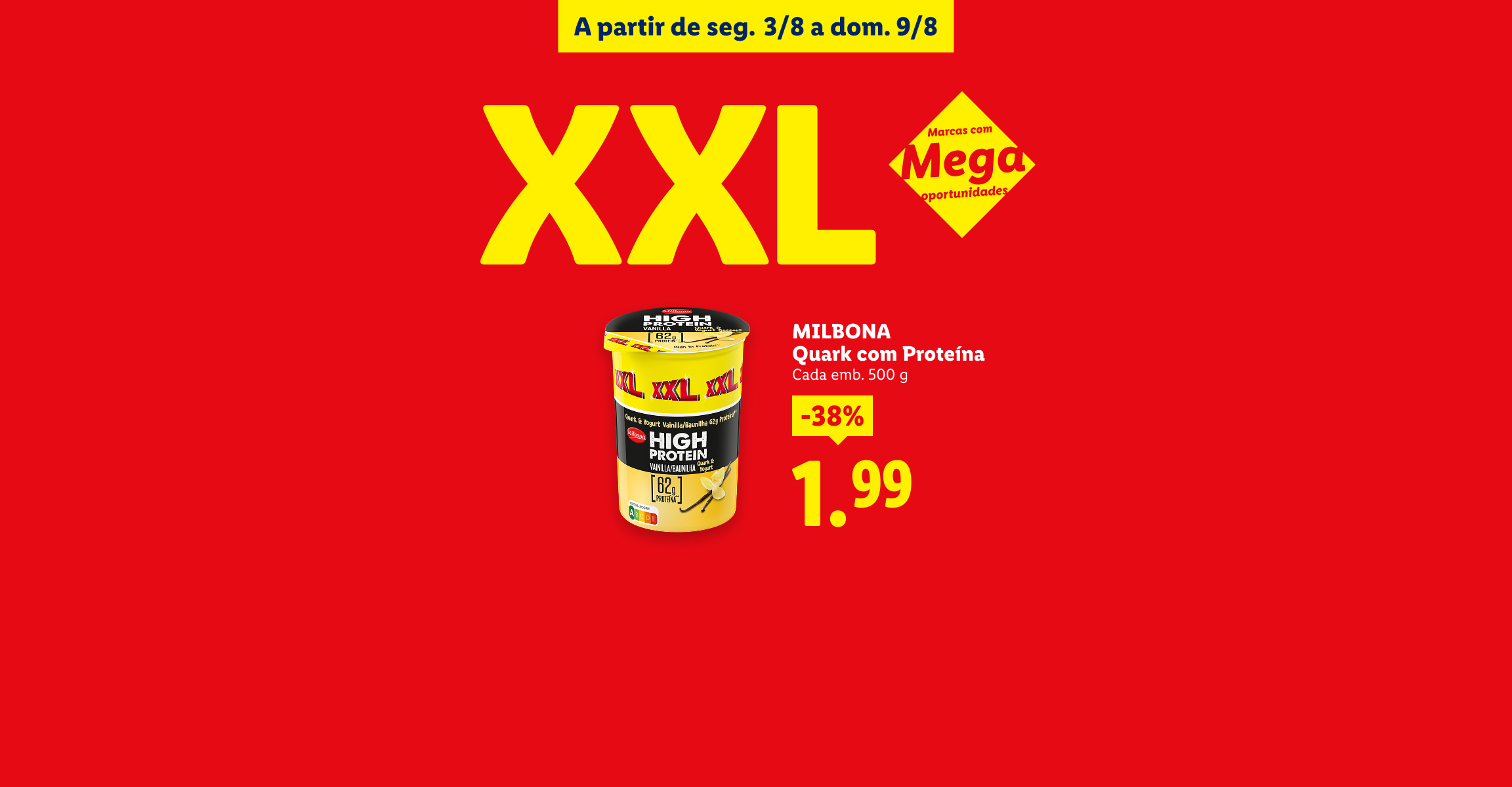 Promoção XXL de iogurte de proteína e gelados mini mix de amêndoa, válidos de 3 a 9 de agosto.