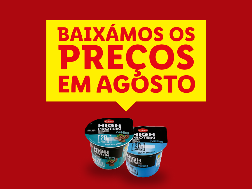 Promoção de agosto: Pudins Milbona High Protein com preços reduzidos.